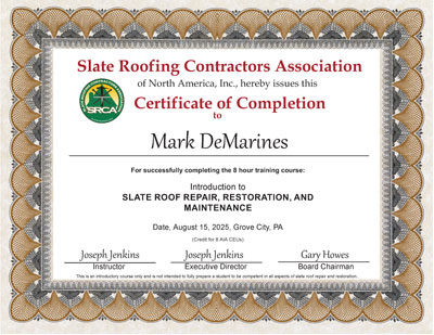 Mark DeMarines completed a Slate Roof Repair, Maintenance,and Restoration class at the Slate Roof Training Center on August 15, 2025. 