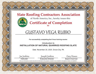 Gustavo Vega Rubio Certificate of Completion, Introduction to Slate Roof Installation, November 20, 2025.